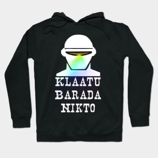 Klaatu Barada Nikto (I Am Gort) Hoodie